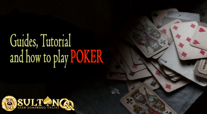 Guides, Tutorial and how to play Poker